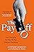 The Pay Off: How Changing t...