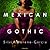 Mexican Gothic