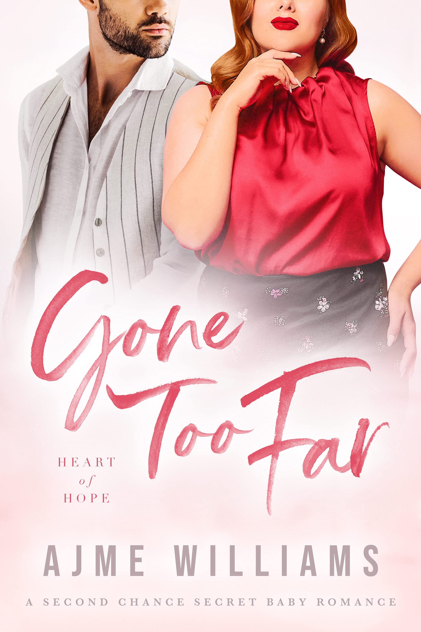 Gone Too Far (Heart of Hope, #10)