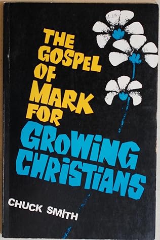 The Gospel of Mark for growing Christians