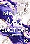 Malady: Wild Emotions (Malady, #4)