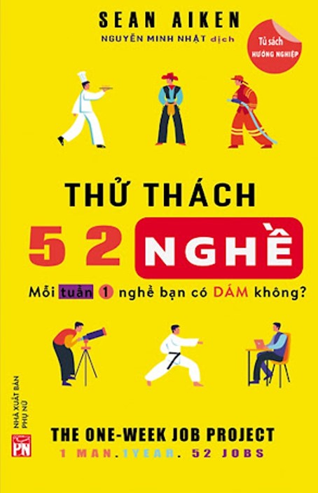 Thử thách 52 nghề : Mỗi tuần 1 nghề bạn có dám không?