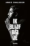 Ik blijf bij je by Abbie Chalgoum