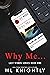 Why Me... (Last Words #1)