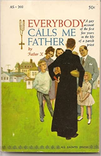 Everybody Calls me Father