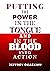 PUTTING THE POWER IN THE TONGUE AND IN THE BLOOD INTO ACTION by Jeffrey Okaekwu