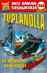Tuplanolla ja syvyyden saalistajat (Aku Ankan taskukirja, #365)