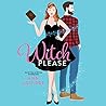 Witch Please by Ann Aguirre