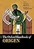 The Oxford Handbook of Origen