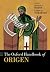 The Oxford Handbook of Origen