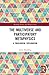 The Multiverse and Participatory Metaphysics by Jamie Boulding
