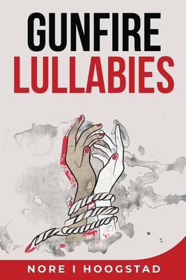 Gunfire Lullabies