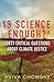 Is Science Enough?: Forty Critical Questions About Climate Justice (Myths Made in America)