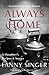 Always Home: A Daughter's Recipes & Stories: Foreword by Alice Waters