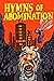 Hymns of Abomination by Justin A. Burnett