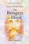 The Bringer's of Hope: In Jesus' Words Today (Key Life Lessons from Jesus Today, #3)