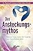 Der Ansteckungsmythos: Waru...