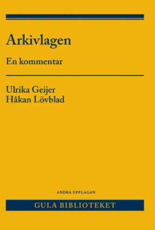 Arkivlagen: en kommentar (Paperback)