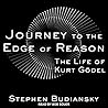 Journey to the Edge of Reason: The Life of Kurt Gödel