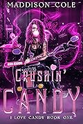 Crushin’ Candy (I Love Candy, #1)