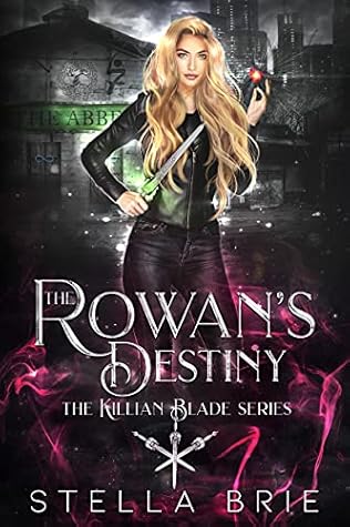 The Rowan's Destiny (Killian Blade #3)