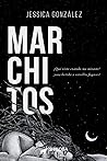 MARCHITOS: ¿Qué viste cuando me miraste? ¿una herida o estrellas fugaces? (Spanish Edition)