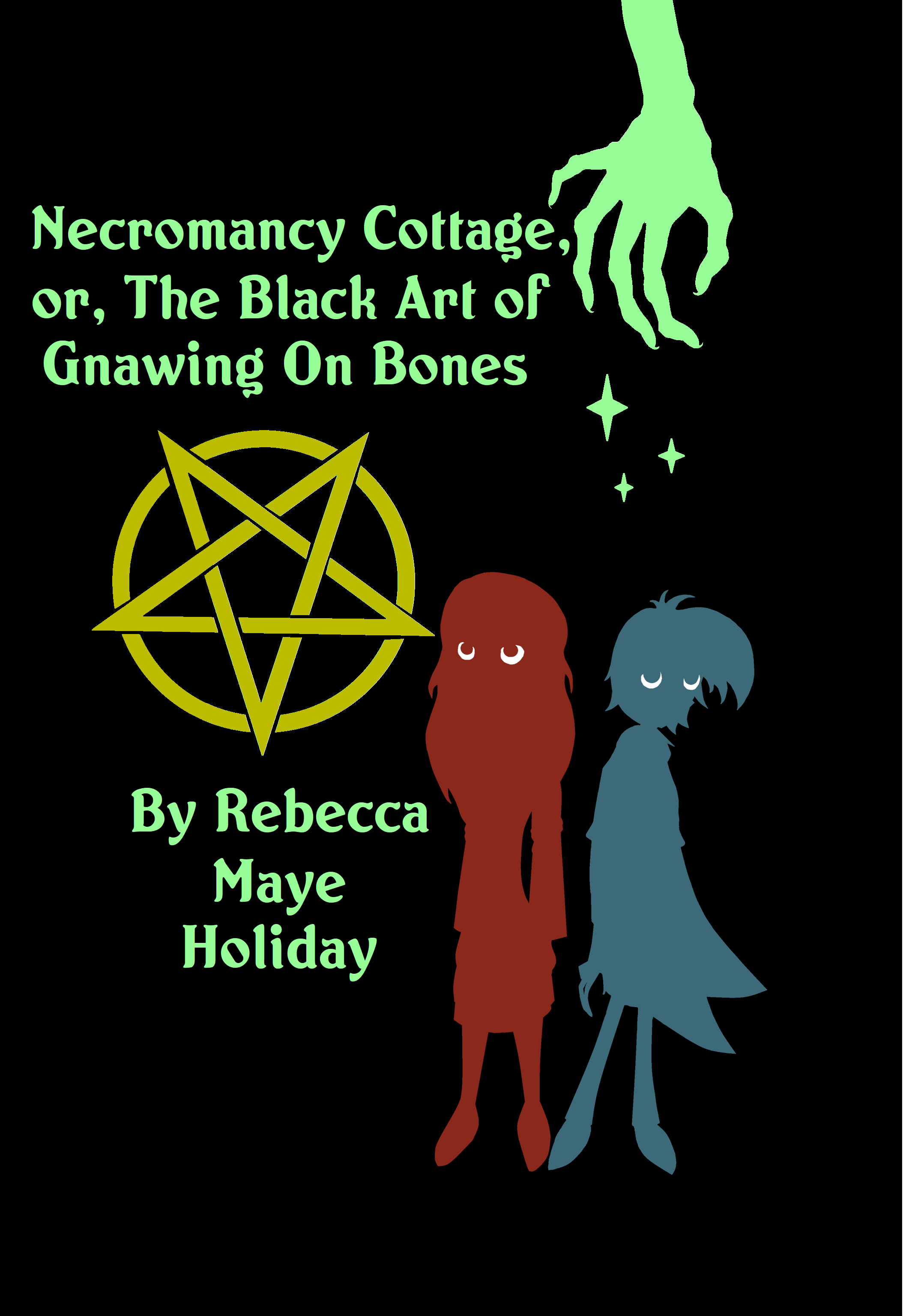 Necromancy Cottage, Or, The Black Art of Gnawing on Bones (Hardcover)