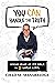 You Can Handle the Truth: Making Sense of the Bible in 3 Simple Steps