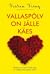 VALLASPÕLV ON JÄLLE KÄES