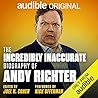 The Incredibly Inaccurate Biography of Andy Richter