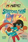 Ms. Marvel: Stretched Thin (Original Graphic Novel) Ms. Marvel: Stretched Thin (Original Graphic Novel)