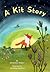 A Kit Story by Kristen Tracy