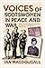 Voices of Scotswomen in Peace and War: Spoken Recollections of Home Life, Employment and 1939-45 War Service