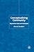Conceptualising Community: Beyond the State and Individual