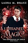 Untrained Magic (The Chronicles of Andar #3)