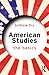 American Studies: The Basic...