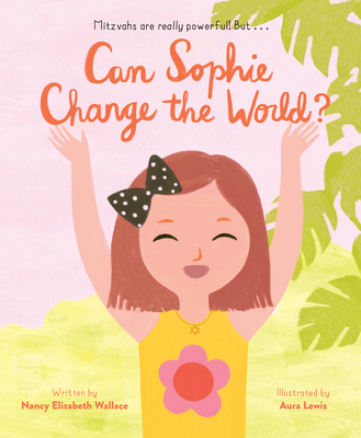 Can Sophie Change the World? (Hardcover)