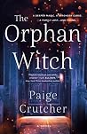 The Orphan Witch by Paige Crutcher