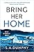 Bring Her Home (Boyle & Keneally #1)