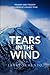 Tears in the Wind by Larry Semento