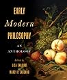 Early Modern Philosophy: An Anthology Early Modern Philosophy: An Anthology