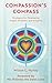 Compassion's COMPASS: Strategies for Developing Insight, Kindness, and Empathy