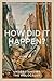 How Did It Happen?: Underst...