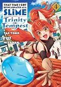 That Time I Got Reincarnated as a Slime: Trinity in Tempest, Vol. 4