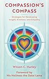 Compassion's COMPASS: Strategies for Developing Insight, Kindness, and Empathy