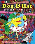 Dog & Hat and the Lost Polka Dots