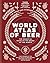 World Atlas of Beer: The Essential Guide to the Beers of the World