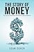 The Story of Money: The Jou...