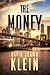 The Money by David Shawn Klein