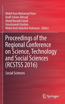 Proceedings of the Regional Conference on Science, Technology and Social Sciences (RCSTSS 2016): Social Sciences